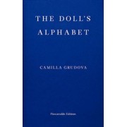 Camilla Grudova: The Doll’s Alphabet