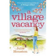 Julie Houston: A Village Vacancy