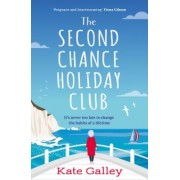 Kate Galley: The Second Chance Holiday Club