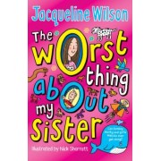 Jacqueline Wilson: The Worst Thing About My Sister