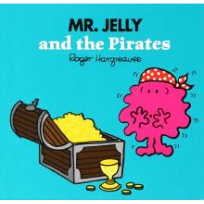 Hargreaves, Hargreaves: Mr. Jelly and the Pirates Hargreaves, Hargreaves: Mr. Jelly and the Pirates