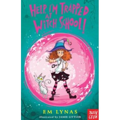 Em Lynas: Help! I’m Trapped at Witch School! Em Lynas: Help! I’m Trapped at Witch School!