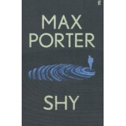 Max Porter: Shy