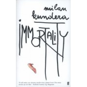 Milan Kundera: Immortality
