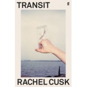Rachel Cusk: Transit