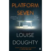 Louise Doughty: Platform Seven