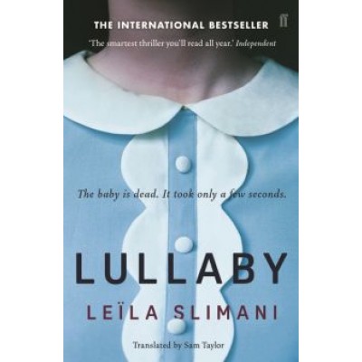 Leila Slimani: Lullaby Leila Slimani: Lullaby