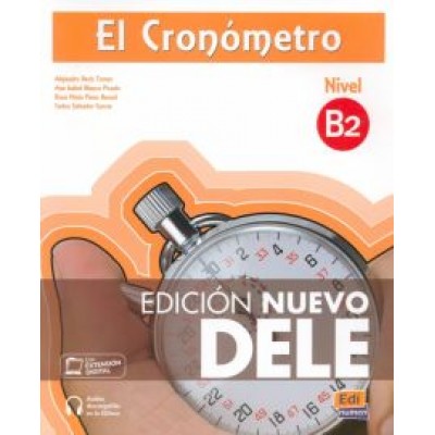 Bech, Blanco, Perez: El Cronometro. Nivel B2. Edicion Nuevo Dele Bech, Blanco, Perez: El Cronometro. Nivel B2. Edicion Nuevo Dele
