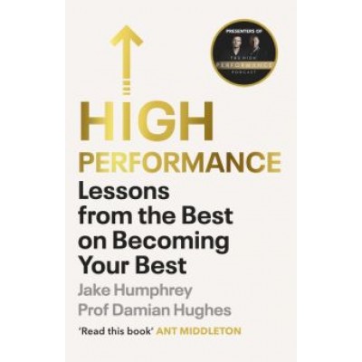 Humphrey, Hughes: High Performance. Lessons from the Best on Becoming Your Best Humphrey, Hughes: High Performance. Lessons from the Best on Becoming Your Best