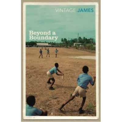 James C. L. R.: Beyond A Boundary James C. L. R.: Beyond A Boundary