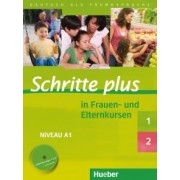 Darrah, Glas-Peters, Koch: Schritte plus in Frauen- und Elternkursen. Schritte plus 1 und 2 Übungsbuch mit Audio-CD