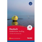 Friederike Wilhelmi: Gefährlicher Ausflug. Lektüre mit Audios online