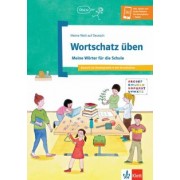Denise Doukas-Handschuh: Wortschatz üben. Meine Wörter für die Schule. Deutsch als Zweitsprache in der Grundschule