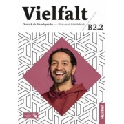 Giersberg, Seuthe, Schnack: Vielfalt. B2.2. Kurs- und Arbeitsbuch plus interaktive Version. Deutsch als Fremdsprache