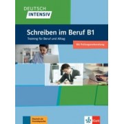 Christian Seiffert: Deutsch intensiv. Schreiben im Beruf B1. Training für Beruf und Alltag. Übungsbuch