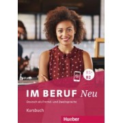 Muller, Schluter: Im Beruf Neu B1+-B2. Kursbuch. Deutsch als Fremd- und Zweitsprache