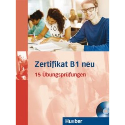 Glotz-Kastanis, Papadopoulou, Paradi-Stai: Zertifikat B1 neu. Übungsbuch + MP3-CD. 15 Übungsprüfungen. Deutsch als Fremdsprache Glotz-Kastanis, Papadopoulou, Paradi-Stai: Zertifikat B1 neu. Übungsbuch + MP3-CD. 15 Übungsprüfungen. Deutsch als Fremdsprache