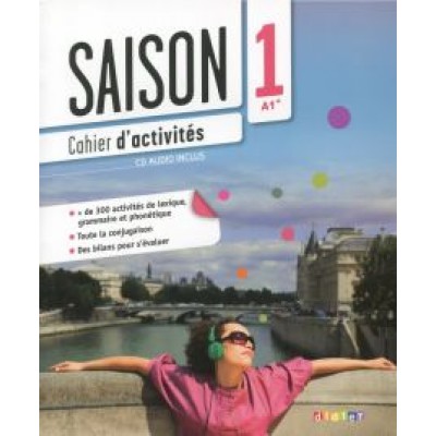 Alcaraz, Escoufier, Gomy: Saison 1. Cahier d'sctivites. A1+ (+CD) Alcaraz, Escoufier, Gomy: Saison 1. Cahier d'sctivites. A1+ (+CD)