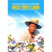 Гарриет Бичер-Стоу: Хижина дяди Тома. Книга для чтения на английском языке