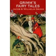 Grimm Jacob & Wilhelm: Grimm's Fairy Tales