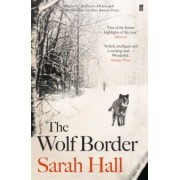 Sarah Hall: The Wolf Border