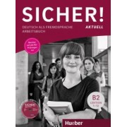 Perlmann-Balme, Matussek, Schwalb: Sicher! aktuell B2. Arbeitsbuch mit MP3-CD. Deutsch als Fremdsprache