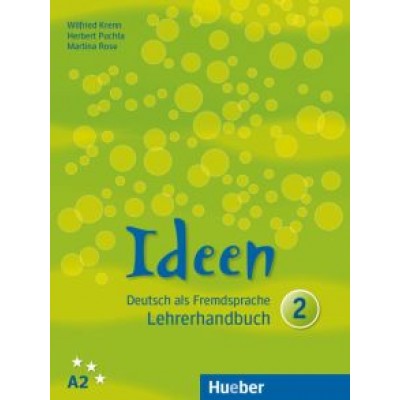 Krenn, Puchta, Rose: Ideen 2. A2. Lehrerhandbuch. Deutsch als Fremdsprache Krenn, Puchta, Rose: Ideen 2. A2. Lehrerhandbuch. Deutsch als Fremdsprache