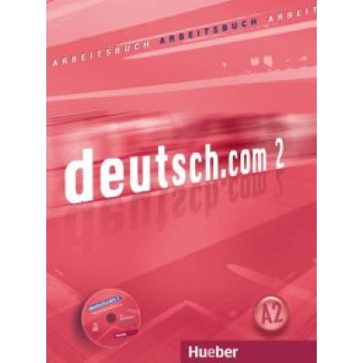 Breitsameter, Vicente, Cristache: Deutsch.com 2. Arbeitsbuch mit Audio-CD zum Arbeitsbuch. Deutsch als Fremdsprache Breitsameter, Vicente, Cristache: Deutsch.com 2. Arbeitsbuch mit Audio-CD zum Arbeitsbuch. Deutsch als Fremdsprache