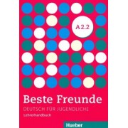 Spiridonidou, Tsigantes: Beste Freunde. Deutsch fur Jugendliche. Lehrerhandbuch. A2.2