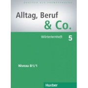 Becker, Braunert: Alltag, Beruf & Co. 5. Wörterlernheft. Deutsch als Fremdsprache