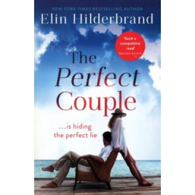 Elin Hilderbrand: The Perfect Couple Elin Hilderbrand: The Perfect Couple