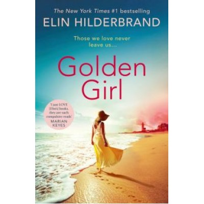 Elin Hilderbrand: Golden Girl Elin Hilderbrand: Golden Girl
