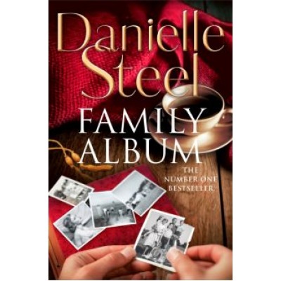 Danielle Steel: Family Album Danielle Steel: Family Album
