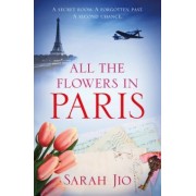 Sarah Jio: All the Flowers in Paris