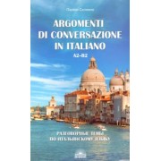 Парваз Салимов: Разговорные темы по итальянскому языку. Argomenti di conversazione in italiano. А2-В2. Учебное пос.