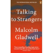 Malcolm Gladwell: Talking to Strangers
