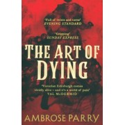 Ambrose Parry: The Art of Dying