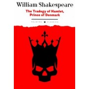 William Shakespeare: The Tradegy of Hamlet, Prince of Denmark