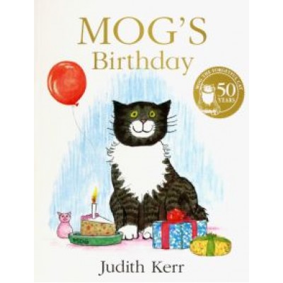Judith Kerr: Mog's Birthday Judith Kerr: Mog's Birthday