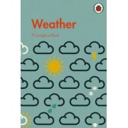 Libby Walden: A Ladybird Book. Weather