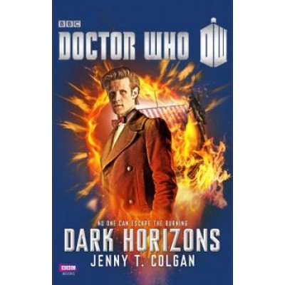 Jenny Colgan: Doctor Who. Dark Horizons Jenny Colgan: Doctor Who. Dark Horizons