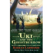 Kieran Larwood: Uki and the Ghostburrow
