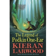 Kieran Larwood: The Legend of Podkin One-Ear