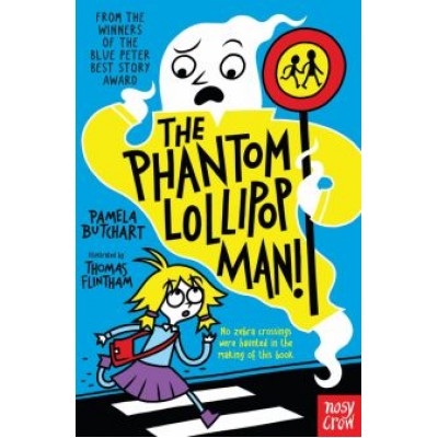 Pamela Butchart: The Phantom Lollipop Man Pamela Butchart: The Phantom Lollipop Man