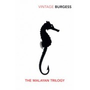 Antony Burgess: The Malayan Trilogy