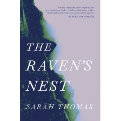 Sarah Thomas: The Raven's Nest Sarah Thomas: The Raven's Nest