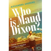 Alexandra Andrews: Who is Maud Dixon?