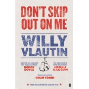 Willy Vlautin: Don’t Skip Out on Me