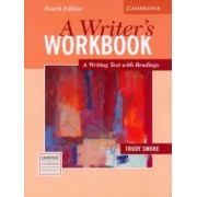 A Writer's Workbook. 4th Edition. A Writing Text with Readings