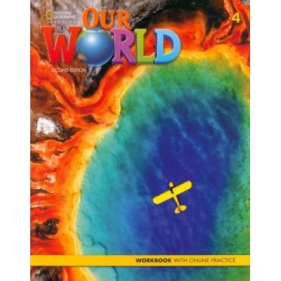 Kang, Crandall: Our World. 2nd Edition. Level 4. Workbook with Online Practice Kang, Crandall: Our World. 2nd Edition. Level 4. Workbook with Online Practice